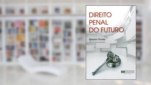 Capa de Direito Penal do Futuro, do autor Edmundo Oliveira