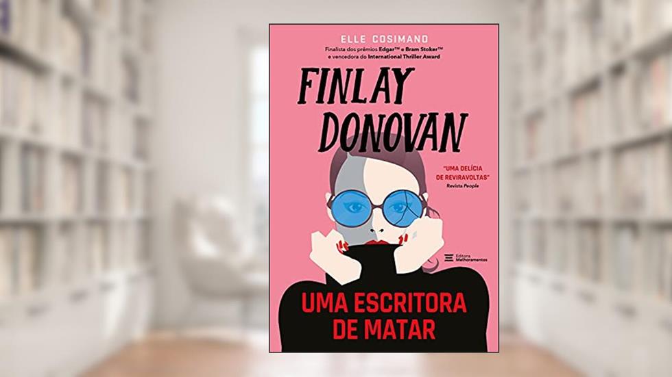 Finlay Donovan: Uma escritora de matar, do autor Elle Cosimano