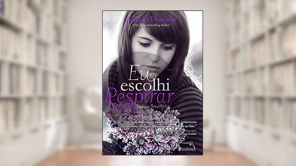 Eu escolhi respirar, do autor Rebecca Donovan