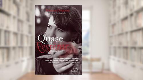 Capa de Quase sem respirar, do autor Rebecca Donovan