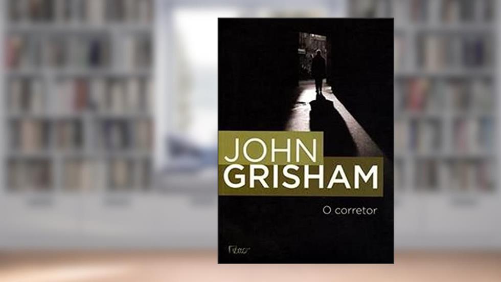 O Corretor, do autor John R. Grisham