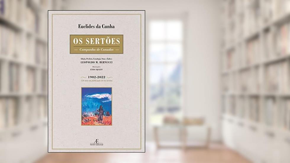 Os Sertões: Campanha de Canudos, do autor Euclides da Cunha