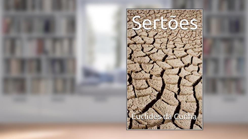 Sertões, do autor Euclides da Cunha