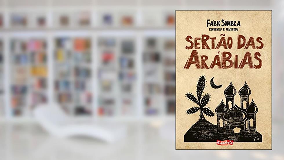 Sertão das arábias, do autor Fábio Sombra