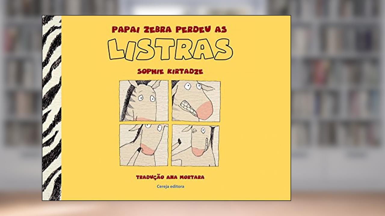 Papai Zebra Perdeu as Listras, do autor Sophie Kirtadze