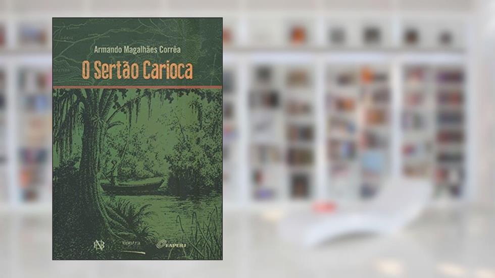 O Sertão Carioca, do autor Armando Magalhães Corrêa