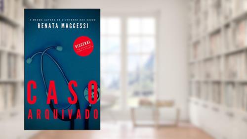 Capa de Caso Arquivado: Conto, do autor Renata Maggessi