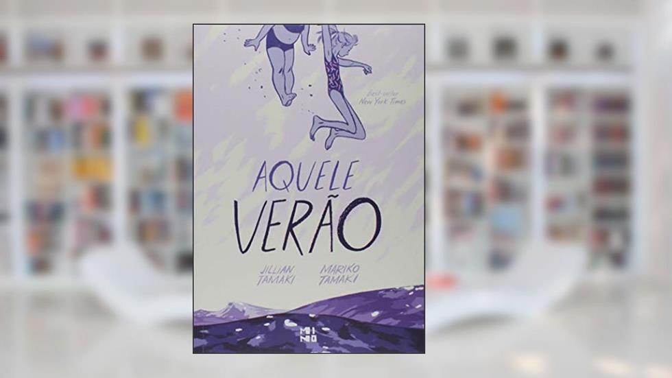 Aquele Verão, do autor Jillian Tamaki; mariko Tamaki