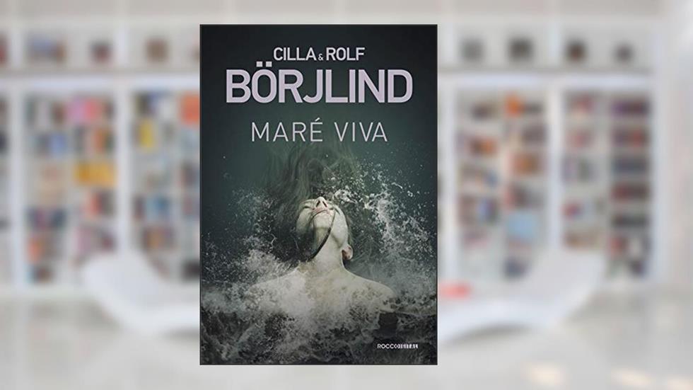 Maré viva (Olivia Rönning & Tom Stilton Livro 1), do autor Cilla Börjlind; Rolf Börjlind