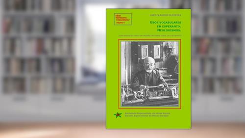 Capa de Usos vocabulares em esperanto. Neologismos. : Série 'Esperanto Fundamental' - volume 4, do autor Luiz Claudio Oliveira