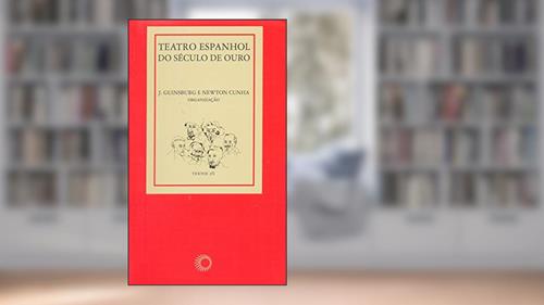 Capa de Teatro espanhol do século de ouro: 26, do autor J. Guinsburg; Newton Cunha