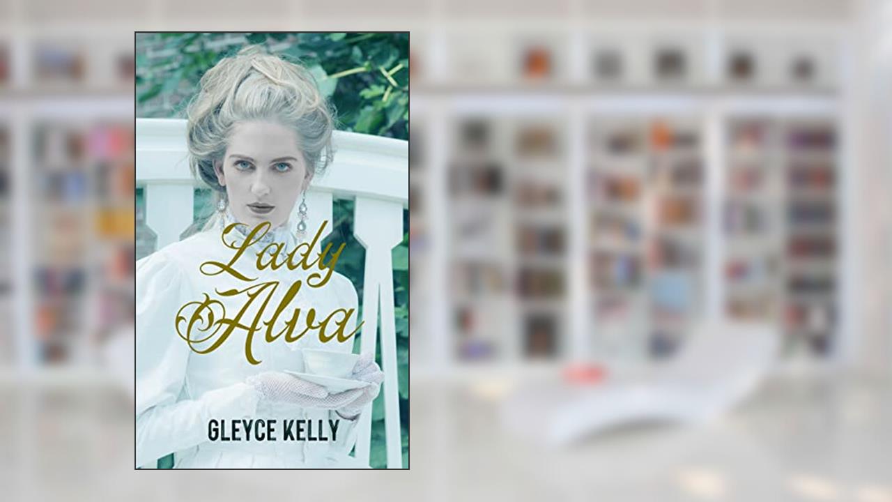 Lady Alva, do autor Gleyce Kelly