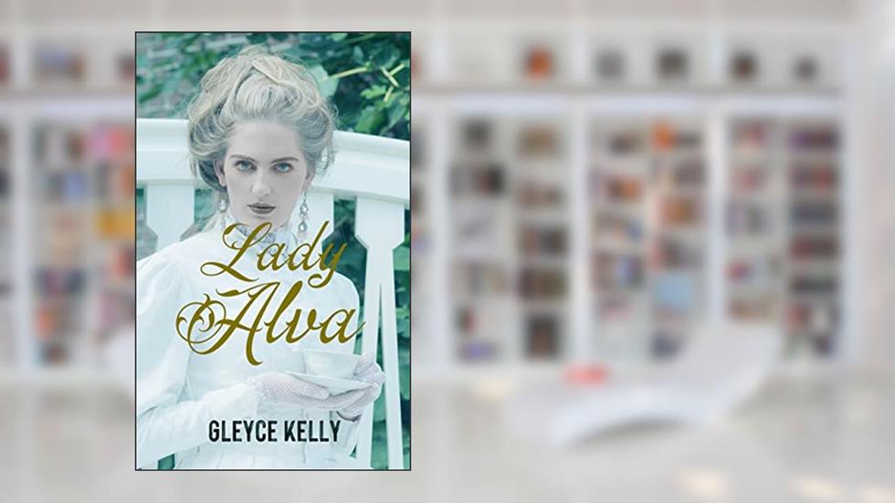 Lady Alva, do autor Gleyce Kelly