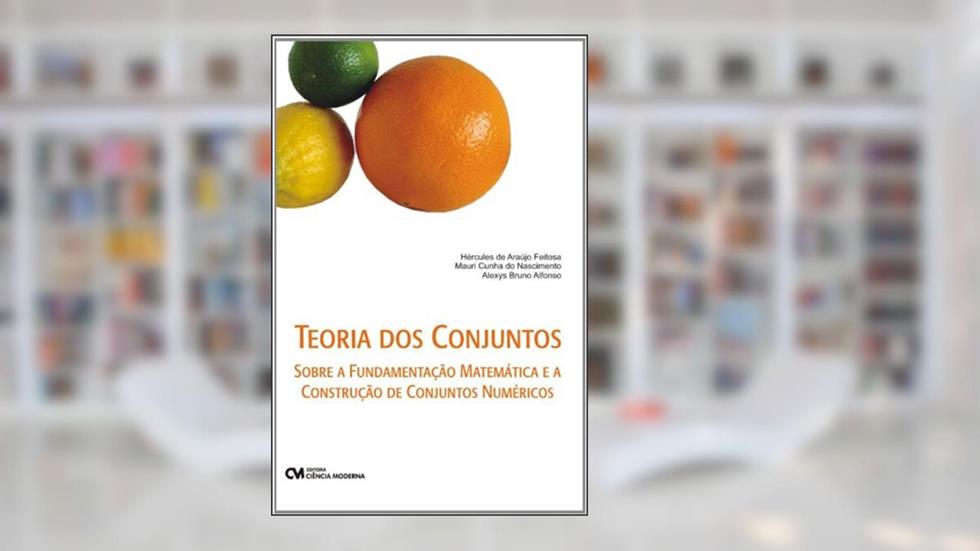 Teoria Dos Conjuntos, do autor Hercules Feitosa; Mauri Nascimento; Al