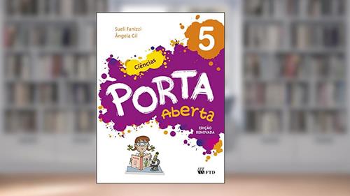 Capa de Porta Aberta - Ciências - 5º ano: Conjunto, do autor Sueli Fanizzi; Ângela Gil
