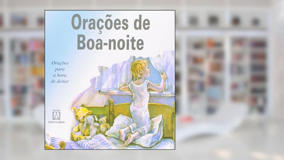 Orações de Boa-Noite. Orações Para a Hora de Deitar, do autor Carlos Eduardo Catalfo