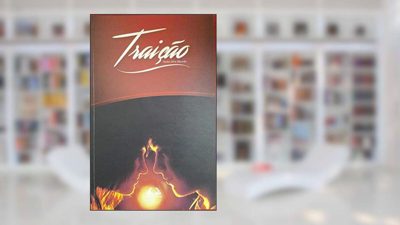 TRAICAO, do autor THALIA SILVA MACEDO