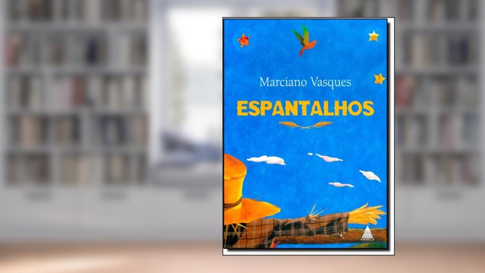 Espantalhos, do autor Marciano Vasques