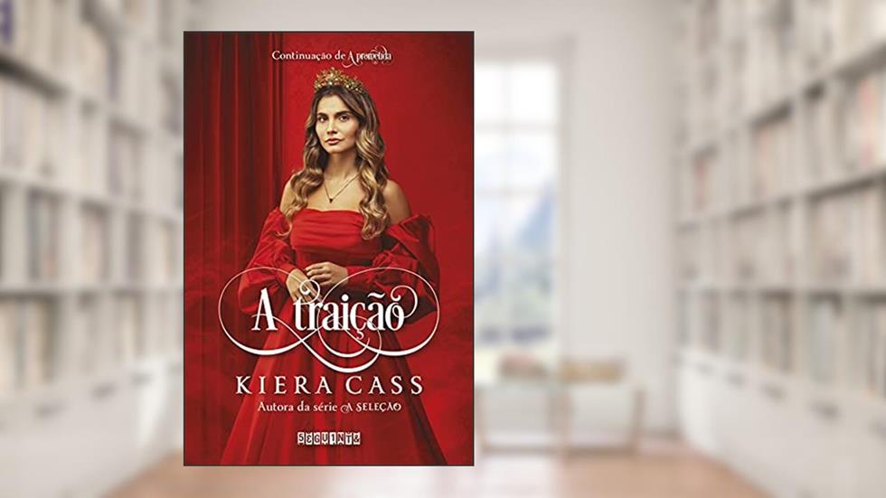 A traição: 2, do autor Kiera Cass