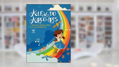 Capa de Além do Arco-íris, do autor Marcelino Câmara