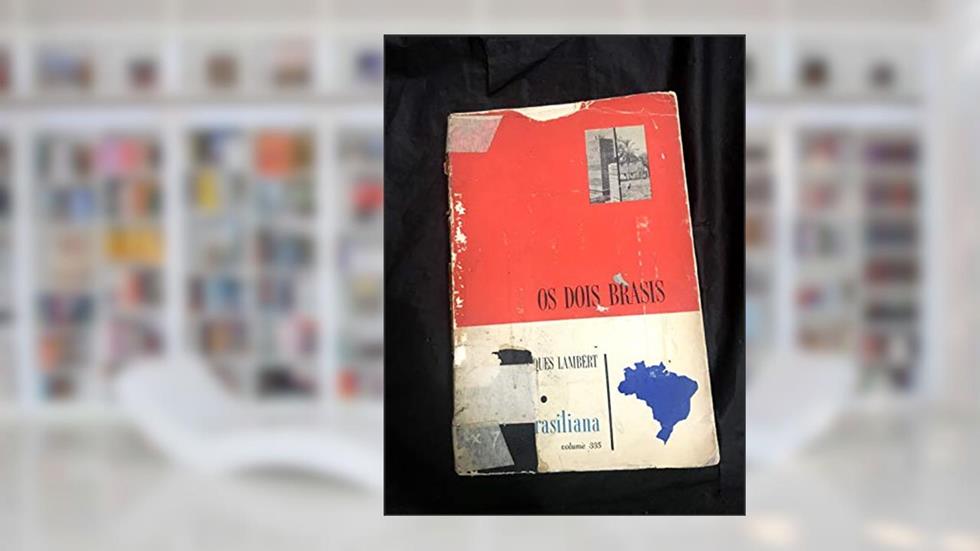 Os Dois Brasis, do autor Jacques Lambert