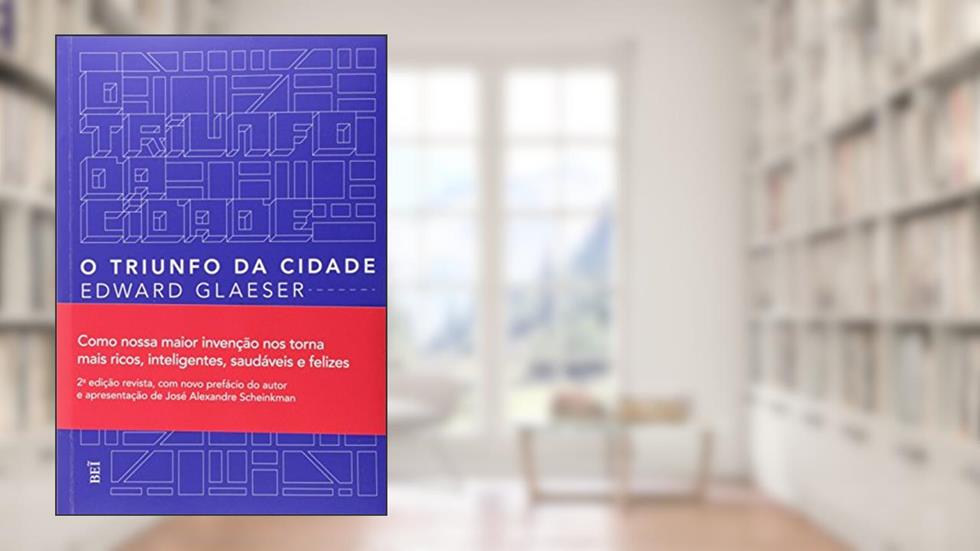 Triunfo da Cidade, do autor Edward Glaeser