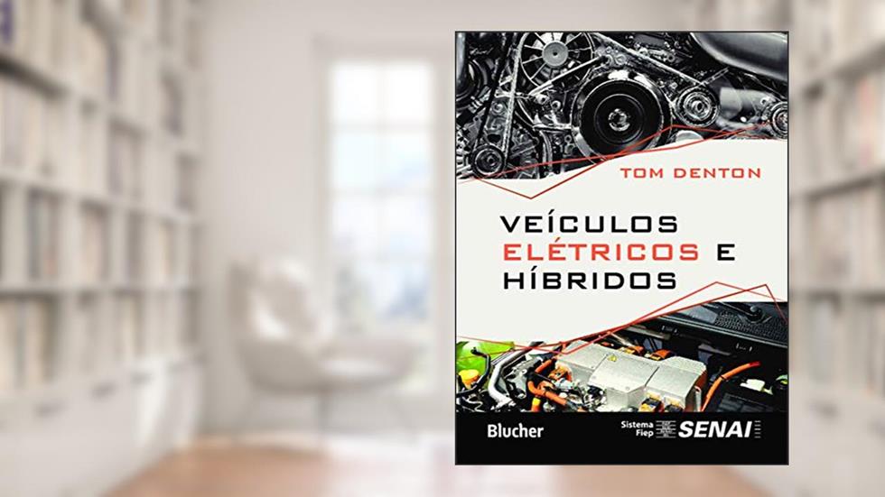 Veículos Elétricos e Híbridos, do autor Tom Denton