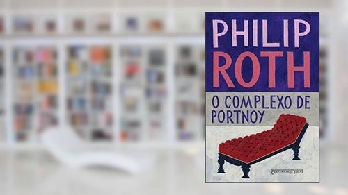 Capa de O complexo de Portnoy, do autor Philip Roth