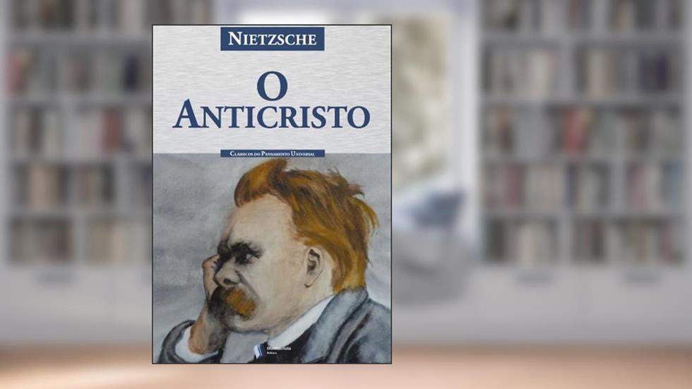O Anticristo, do autor Friedrich Nietzsche
