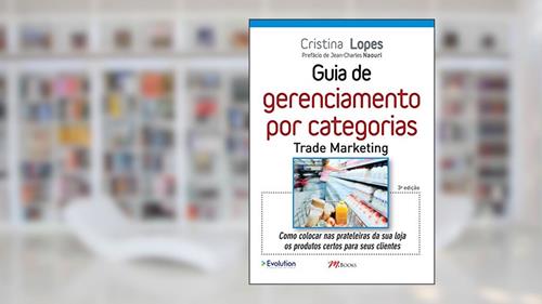 Capa de Guia de Gerenciamento por Categorias - Trade Marketing, do autor Cristina Lopes