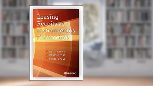 Capa de Leasing, Receitas e Instrumentos Financeiros, do autor IBEFAC IBEFAC