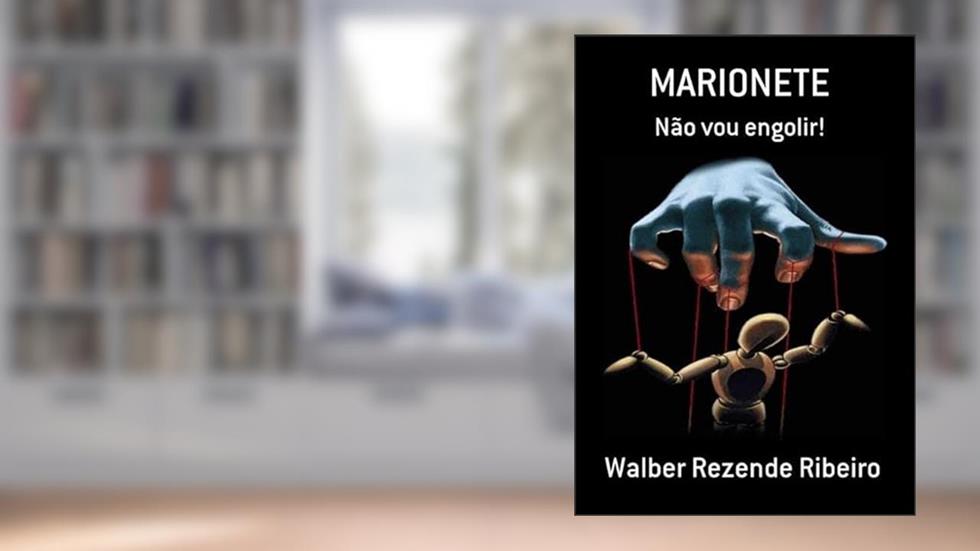 Marionete, do autor Walber Rezende Ribeiro