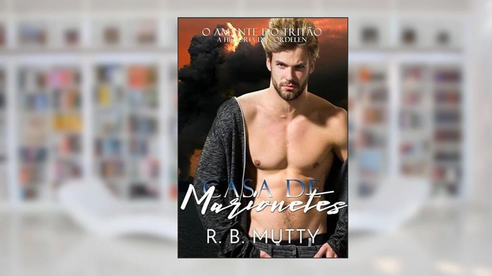 Casa de Marionetes, do autor R. B. Mutty