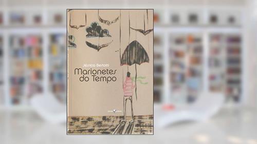 Capa de Marionetes do Tempo, do autor Jéssica Bertotti