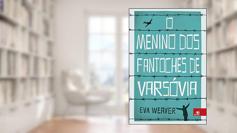 Menino Dos Fantoches De Varsovia, O, do autor EVA WEAVER