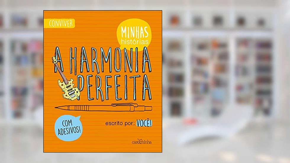 A harmonia perfeita, do autor Rita Gonçalez; Rosane Moysés; Viviane Lourenço