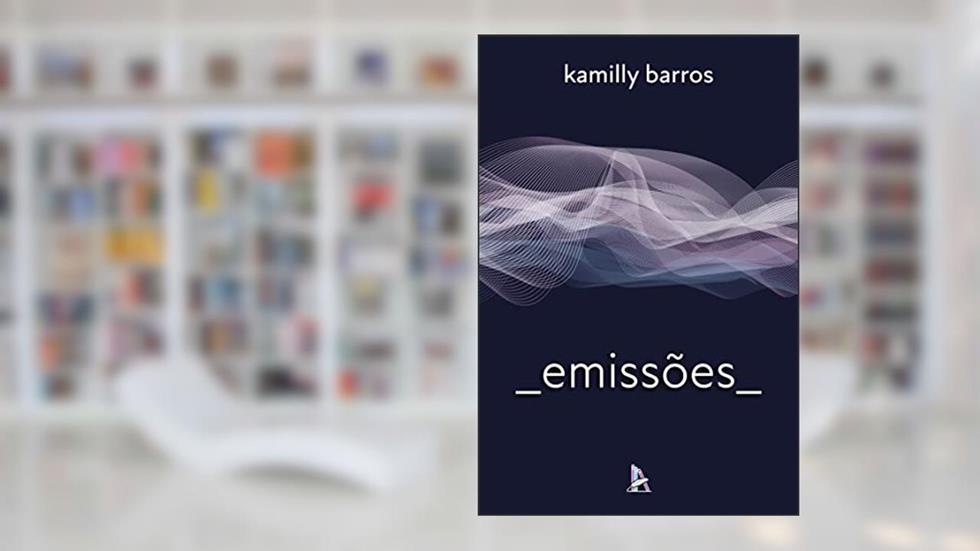 Emissões, do autor Kamilly Barros