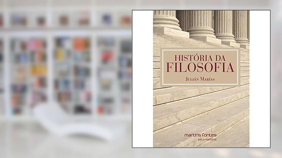 História da Filosofia, do autor Julián Marías