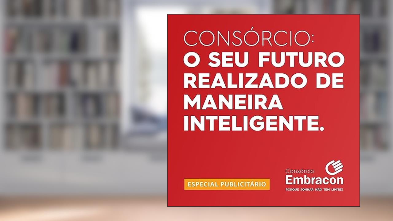 EMBRACON: Consórcio - o seu futuro realizado de maneira inteligente, do autor CBN