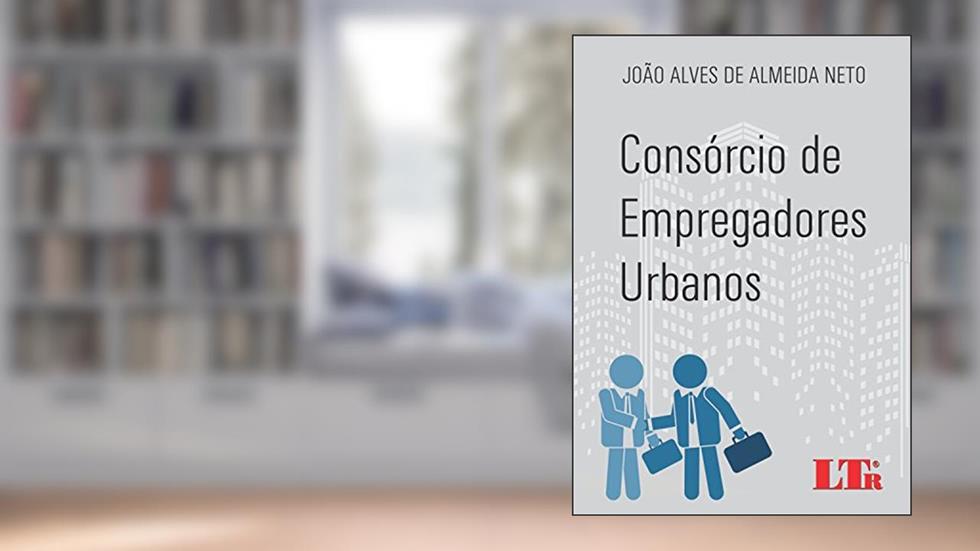 Consórcio De Empregadores Urbanos, do autor João Alves de Almeida Neto
