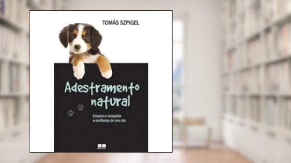 Adestramento Natural, do autor Tomas Szpigel