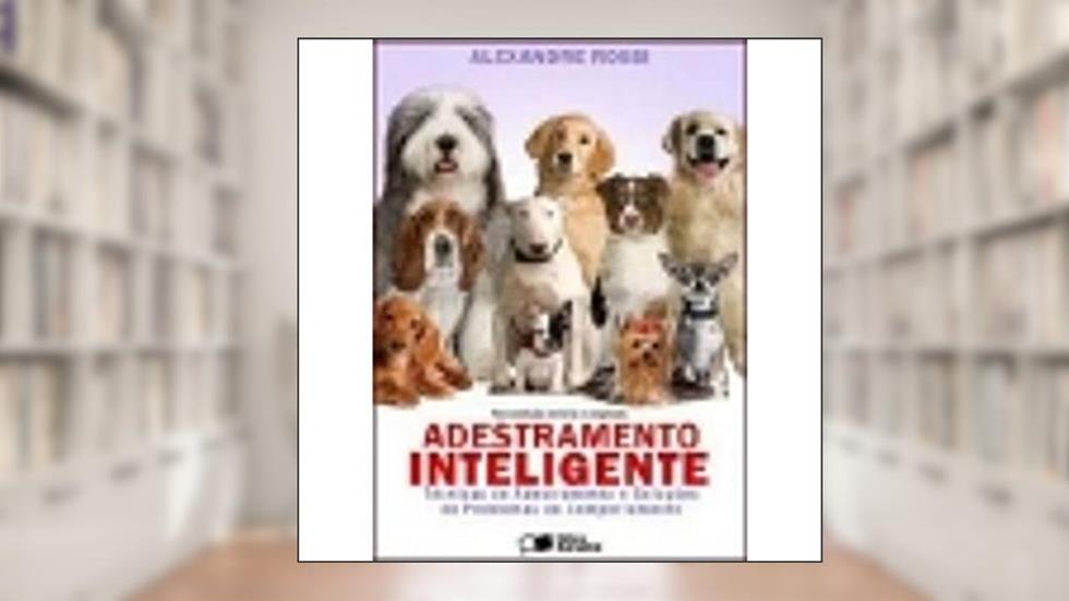 Adestramento Inteligente, do autor Alexandre Rossi