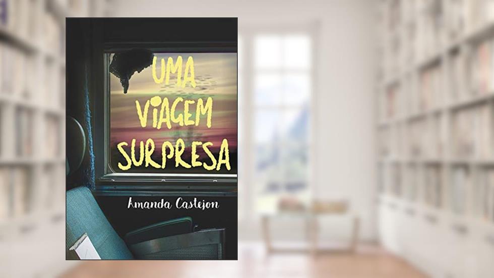 Uma Viagem Surpresa: Antologia Indestrutível, do autor Amanda Castejon