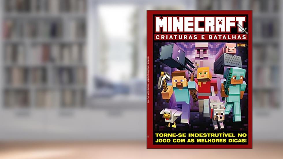 Guia play games - Especial - Minecraft: Criaturas e batalhas - Torne-se indestrutível no jogo com as melhores dicas!, do autor On Line Editora