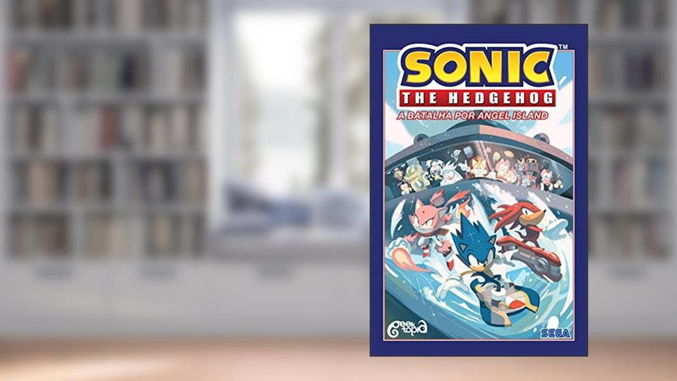 Sonic The Hedgehog - Volume 3: A batalha por Angel Island: ( ACOMPANHA PÔSTER E MARCADOR), do autor IAN FLYNN; TRACY YARDLEY