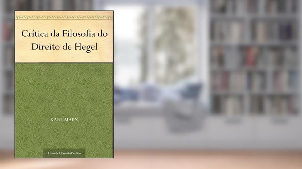 Crítica da Filosofia do Direito de Hegel, do autor Karl Marx