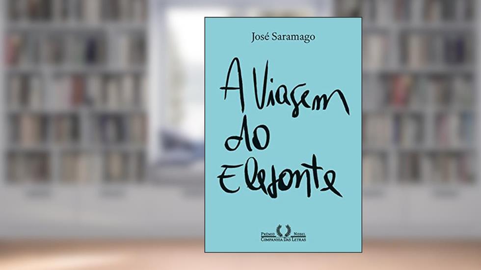 A viagem do elefante (Nova edição), do autor José Saramago
