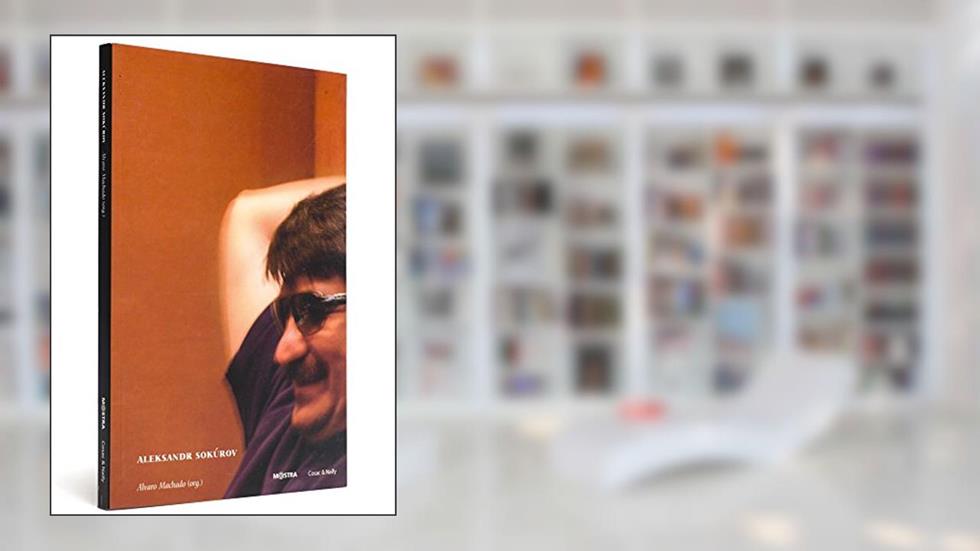 Aleksandr Sokurov - Coleção Mostra Internacional de Cinema, do autor Alvaro Machado