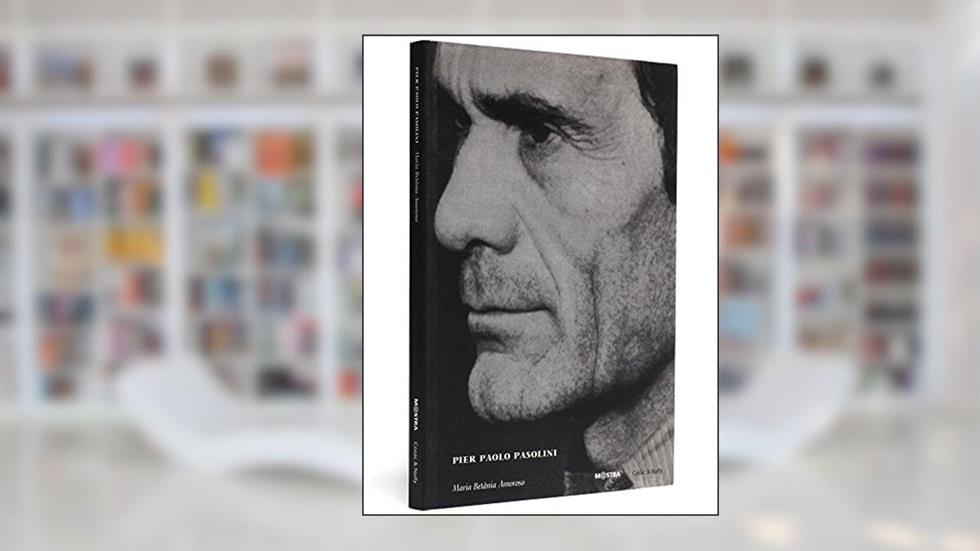 Pier Pãolo Pasolini - Coleção Mostra Internacional de Cinema, do autor Maria Bethania Amoroso