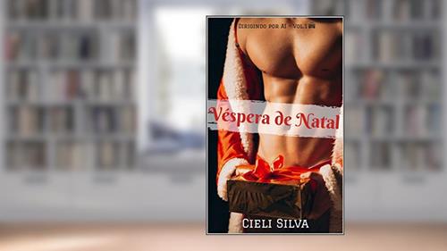 Capa de Véspera de Natal (Dirigindo por aí Livro 1), do autor Cieli Silva